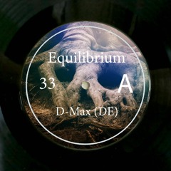 D-Max (DE) - Equilibrium (Original Mix) (FREE DOWNLOAD)