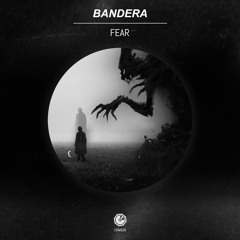 Bandera - Fear - CDM028