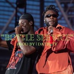 J HUS X BURNA BOY TYPE BEAT - "BOTTLE SERVICE"