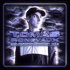 Tomás Rongvaux | Holographic podcast 012