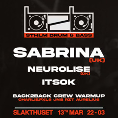 Neurolise @ Back2Back Presents: Sabrina (Closing Set)