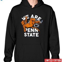 Penn State Nittany Lions Mascot We Are Penn State Shirt