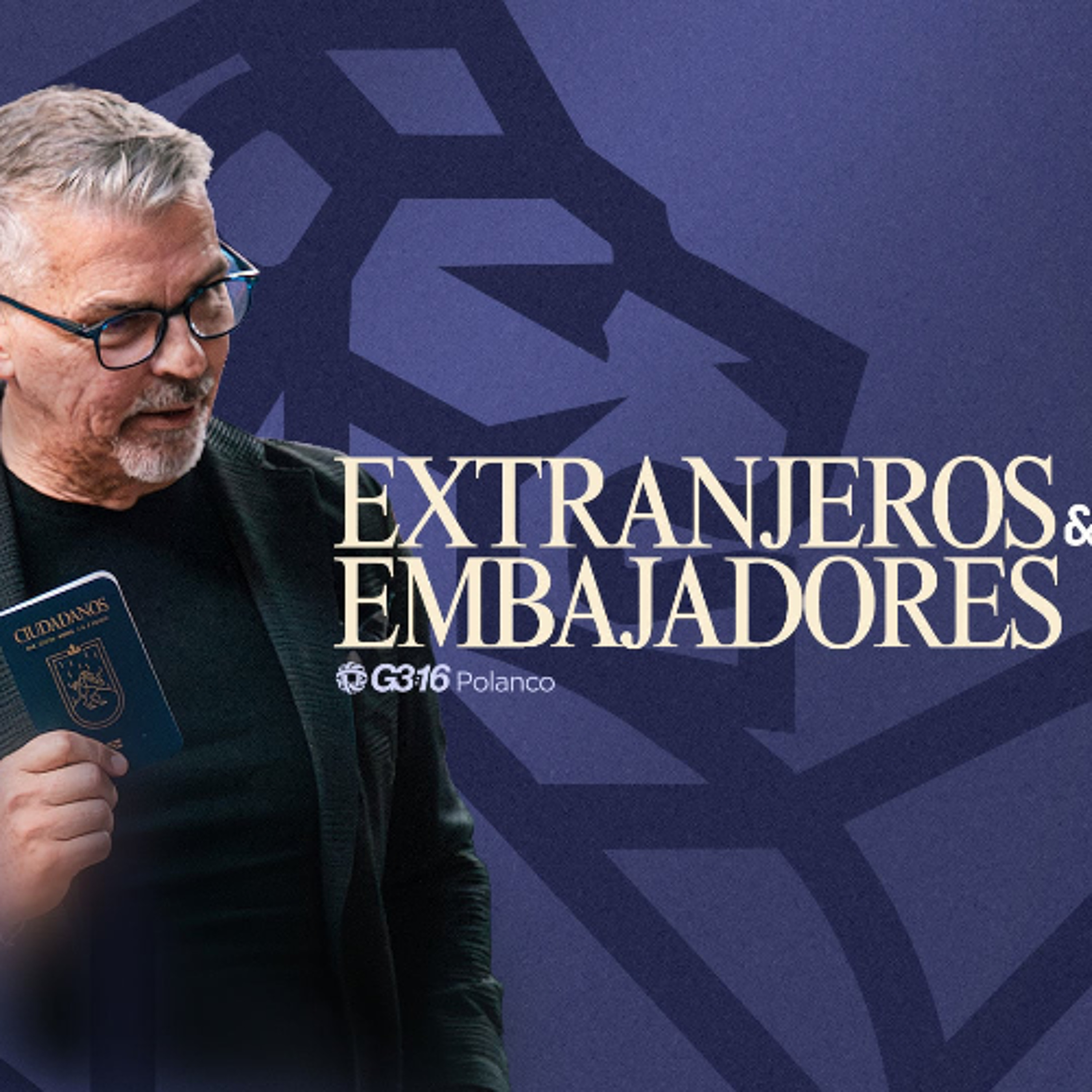 CIUDADANOS — Ep. 4 | Extranjeros y Embajadores