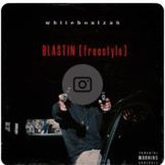 Blastin 💥 (freestyle)
