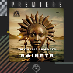 PREMIERE: Yarkin Bora & Bora Avci - Aminata (Original Mix) [Solamar Records]