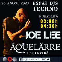 AQUELARRE 2023 - Muralla Stage - JOE LEE DJ - (26.08.2023, Cervera)