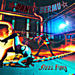 Steel Fury Album Version