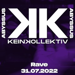 ABYSSUS - Rave 31.07.2022 - Dark Techno Pt. 02