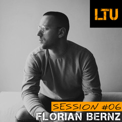 Florian Bernz - LTU Session #06 | Free Download