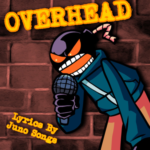 [ Friday Night Funkin Vs. Whitty ] OVERHEAD With Lyrics [ Lyrics By Juno Songs ]