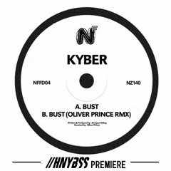 Kyber - Bust (NFFD004) [HNYBSS Premiere]