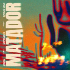 LUSSO, Charles B & Karlie Chui - Matador