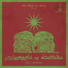Elements of Baraka - VOL I In Gnawa
