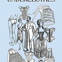 ACCESS EBOOK EPUB KINDLE PDF The History of Underclothes (Dover Fashion and Costumes) by  C. Willett