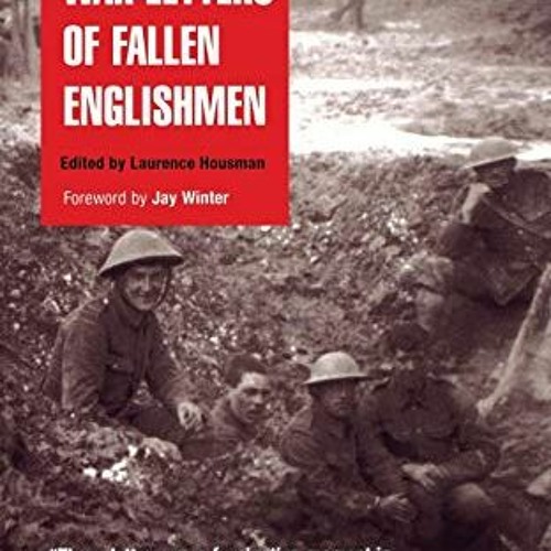 Get [KINDLE PDF EBOOK EPUB] War Letters of Fallen Englishmen (Pine Street Books) by