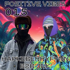 Positive Vibes Bombcast 016 feat. Hakkeberryfynn B2B JNK