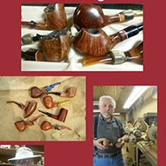 [FREE] KINDLE 🧡 The Pipe Smoker's Guide To Pipes & Pipe Tobacco Blending: A Comprehe