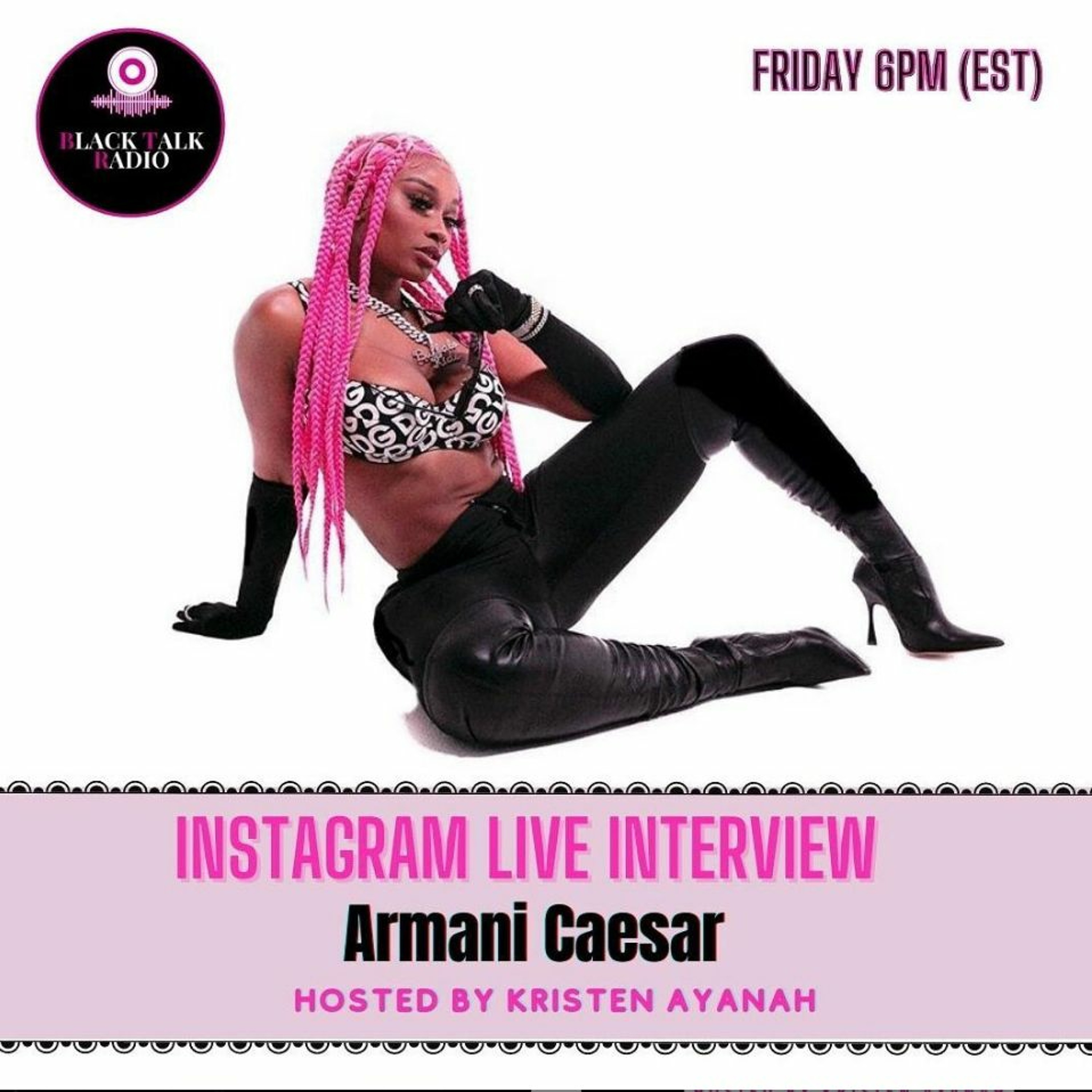 Black Talk Radio Season 4 Ep. 5 (Interview w/ Armani Caesar ✨) episode artwork