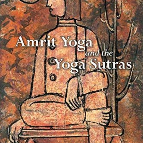 VIEW KINDLE 💛 Amrit Yoga and the Yoga Sutras by  Yogi Amrit Desai &  Amrit Desai EPU