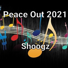 Peace Out 2021