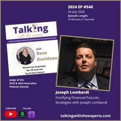 2024 EP546 Fortifying Financial Futures: Strategies with Joseph Lombardi