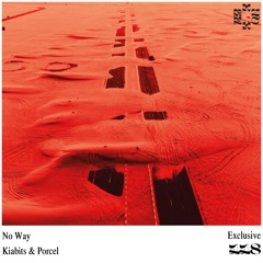 Kiabits & Porcel - No Way