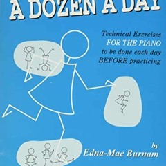 ACCESS PDF 🖋️ A Dozen A Day Preparatory Book/Online Audio by  Edna Mae Burnam KINDLE