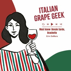 Ep. 1871 Bovale Sardo, Brachetto By Erin DeMara | Italian Grape Geek