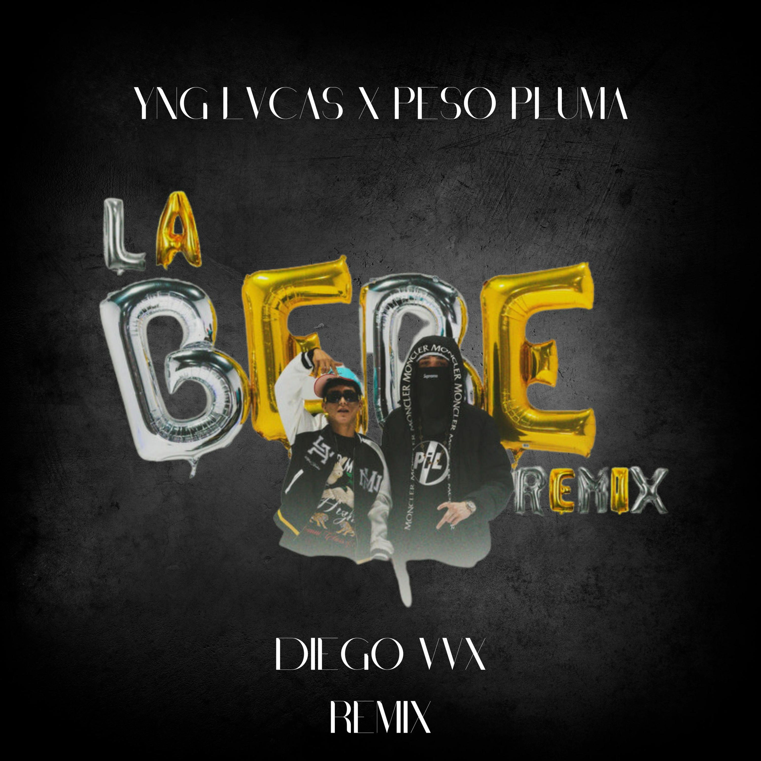 Yng Lvcas & Peso Pluma - La Bebe (Diego VVX Remix) episode artwork