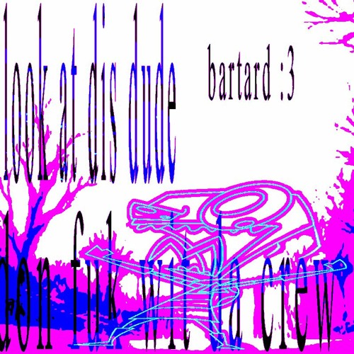 bartard :3 +chemrot