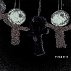 string_Dolls[prologue]