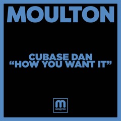 Cubase Dan - How You Want It
