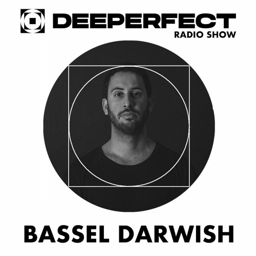 Deeperfect Radioshow 100 | Bassel Darwish