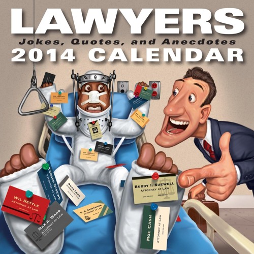 PDF read online Lawyers 2014 Day-to-Day Calendar: Jokes, Quotes, and Anecdotes full