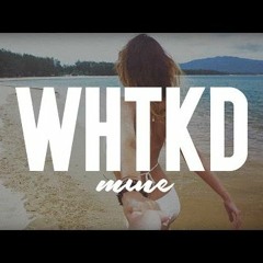 WHTKD - Mine
