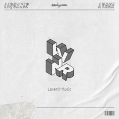 Liquaxis - Avana (Original Mix)