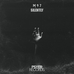 M 9 7 - Silently (Available on Spotify!)