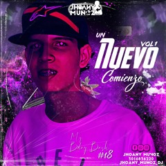 UN NUEVO COMIENZO📌Vol1. Mixed By JHOANY MUÑOZ 2k22