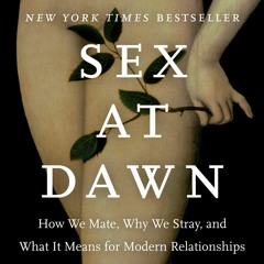 Free eBooks Sex at Dawn: How We Mate, Why We Stray, and What It Means for