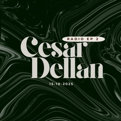 Cesar Dellan Radio Ep2 (Afro-House)