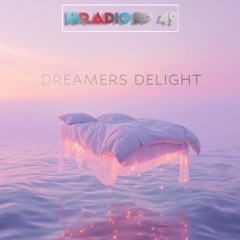 HRADIO EP 49 - Dreamers Delight By Tshwarelo Moyo