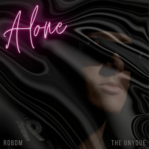 The Unyque - Alone (Prod. by RobDM)