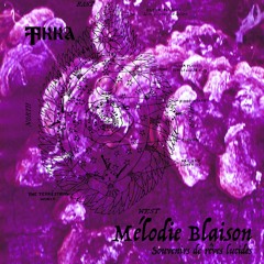 Melodie Blaison - Souvenirs De Rêves Lucides ~ 16.05.2021
