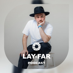WAREHOUSE PODCAST - LAY-FAR