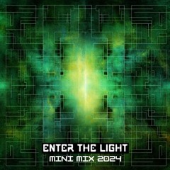 Enter The Light Mini Mix (2024)