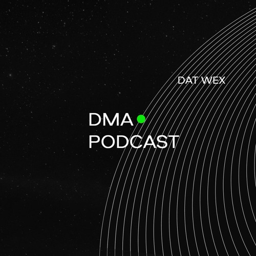 DMA 002 🟢 Dat Wex