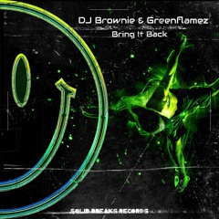 Dj Brownie & GreenFlamez - Bring It Back