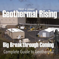 384. Geothermal Rising - Big Breakthrough Coming