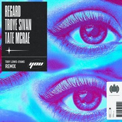 You - Regard ft. Troye Sivan + Tate McRea (Remix)