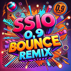 SSIO 0,9 BOUNCE REMIX [PREVIEW]